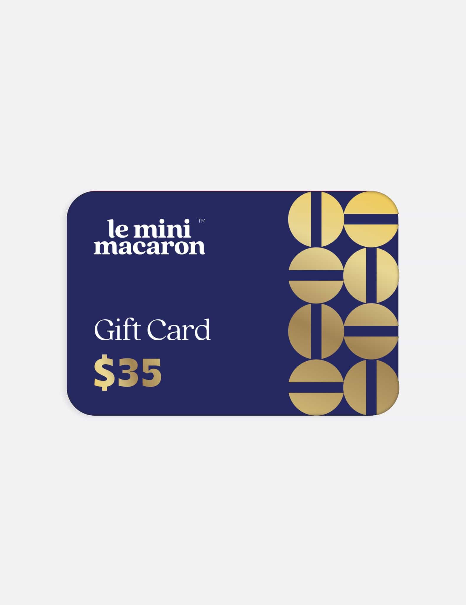 $35.00 Le Mini Macaron Gift Card - Le Mini Macaron