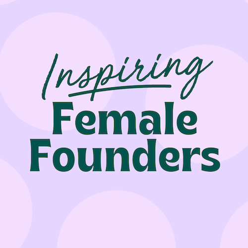 Inspiring Female Founders